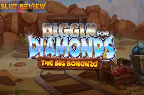 Diggin For Diamonds slot